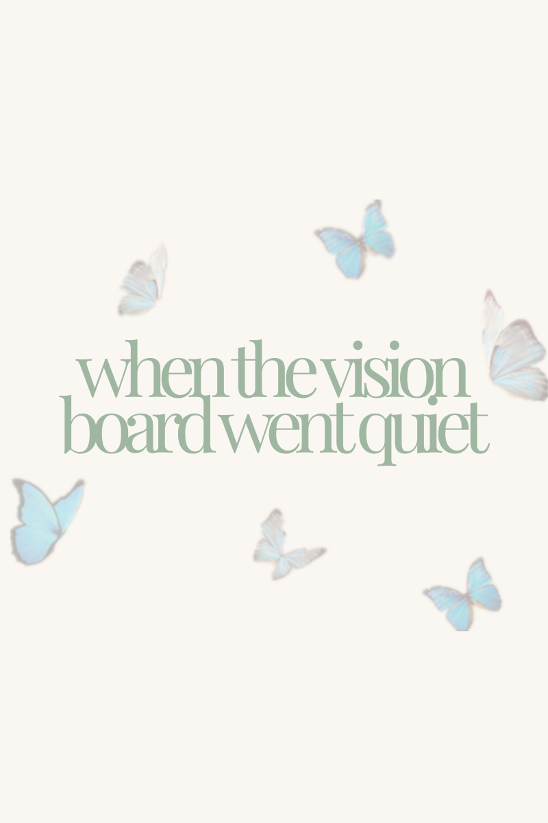 The Unfinished Vision Board