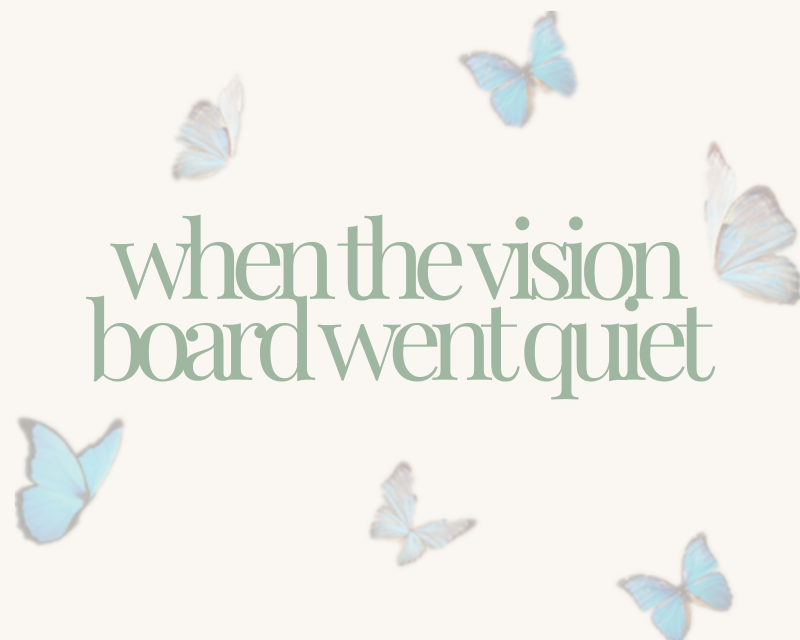 The Unfinished Vision Board